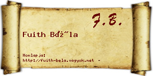 Fuith Béla névjegykártya